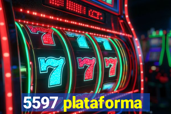 5597 plataforma